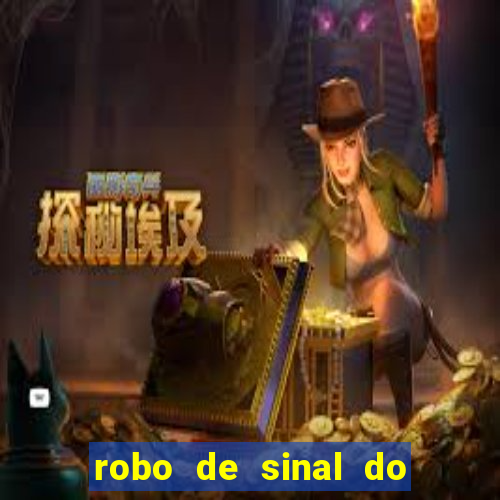 robo de sinal do fortune tiger